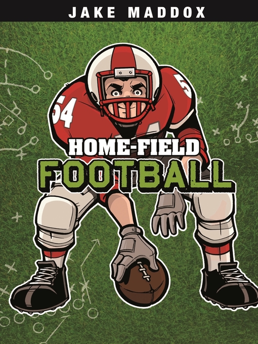 Title details for Home-Field Football by Jake Maddox - Available